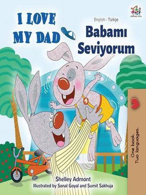cover image of I Love My Dad (English Turkish Bilingual Book)